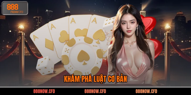 Khám phá luật cơ bản